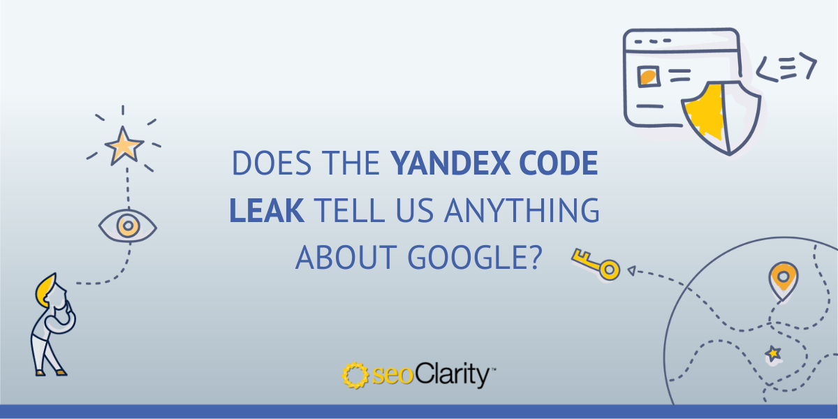 Does the Yandex Code Leak Tell Us Anything About Google?