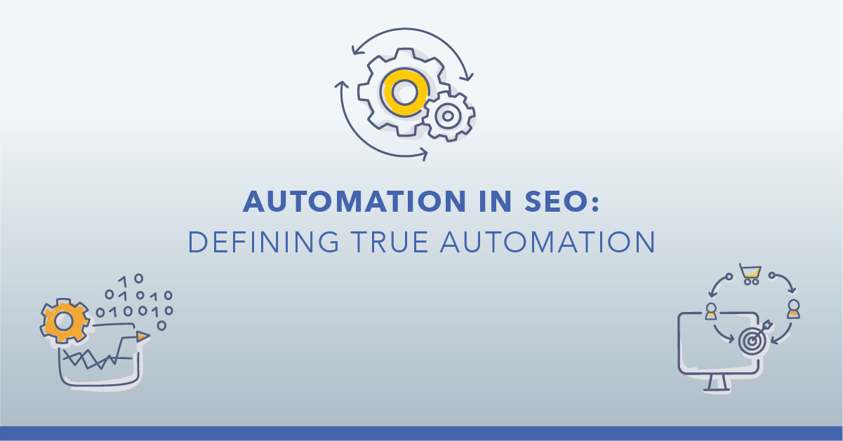 Redefining SEO Automation: 10 Ways to Make SEO More Efficient