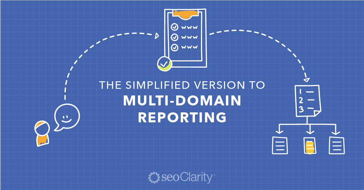 Multiple Domain SEO: Reporting and Analyzing Performance