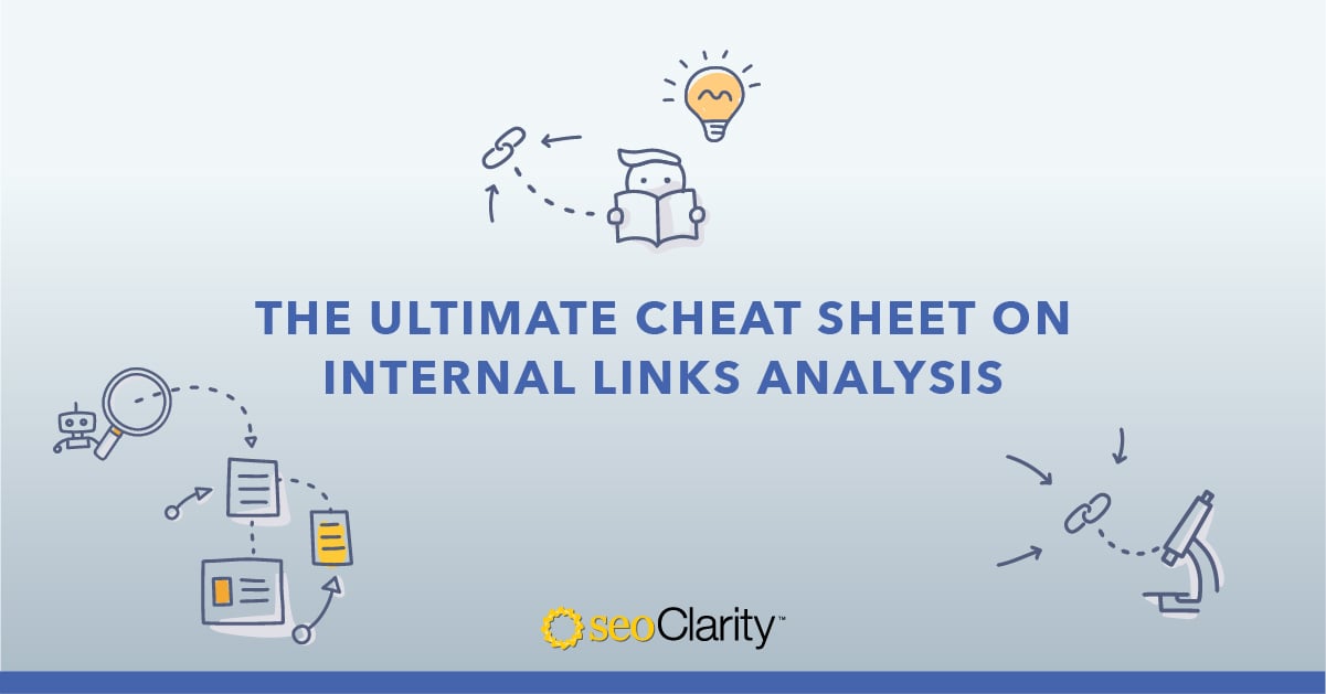 The Ultimate Cheat Sheet on Internal Link Analysis for SEO