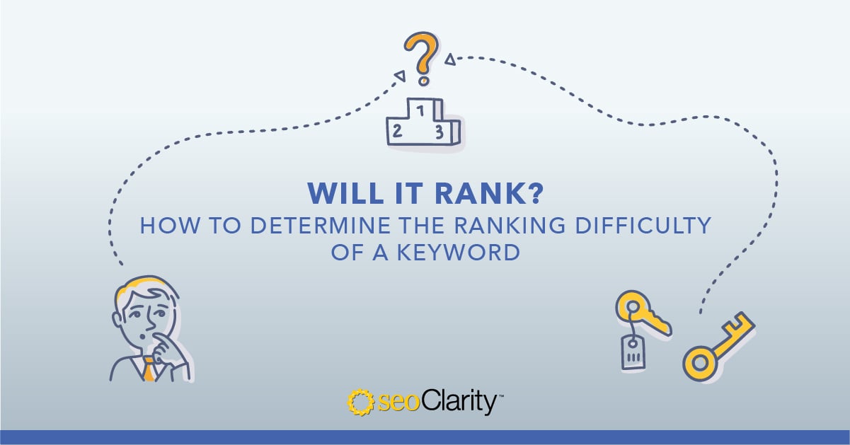 What Is Keyword Difficulty and How Do You Determine It?