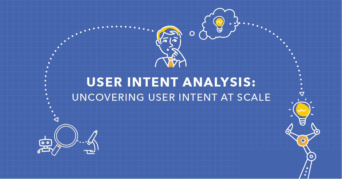 User Intent Analysis for SEO: A Complete Guide + How to Scale