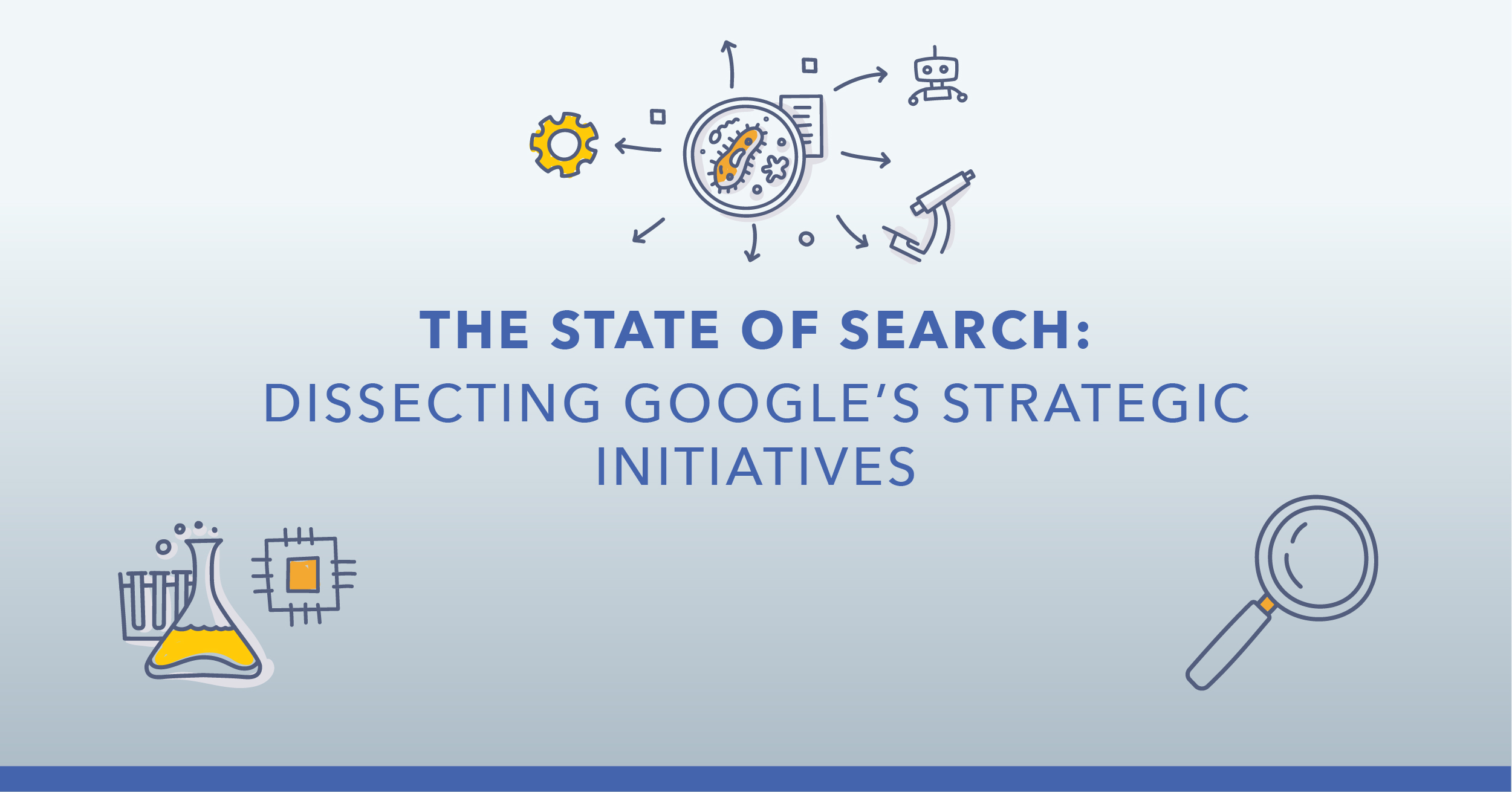 State of Search 2021: A Look at Google's New Initiatives [WEBINAR]