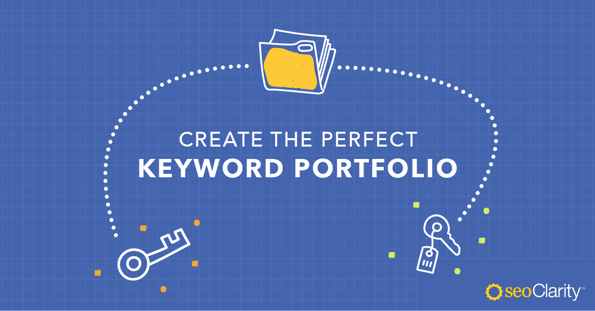 Create the Best Keyword Portfolio With This Acronym