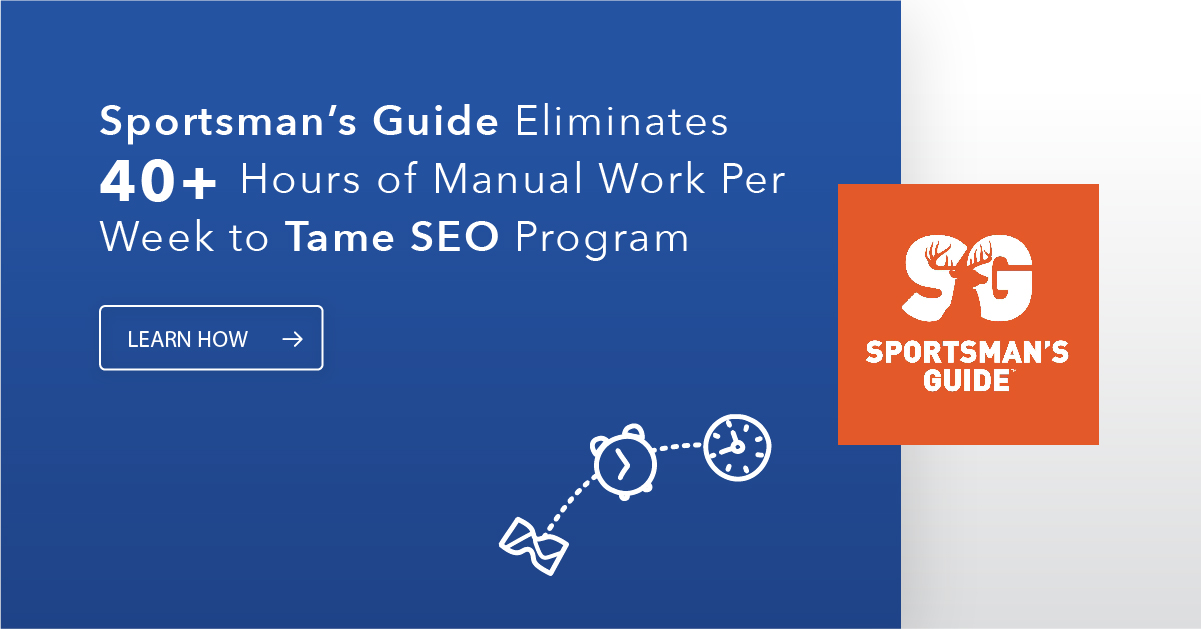 How The Sportsman’s Guide Solved Complex SEO Challenges with seoClarity