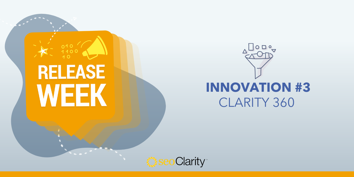 Introducing Clarity 360™: The World’s First SEO Intelligence Cloud
