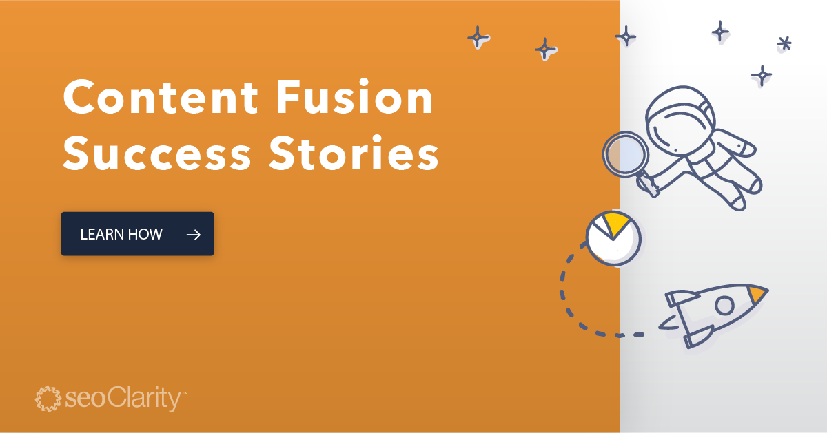 8 Content Fusion Success Stories of Increased Search Visibility