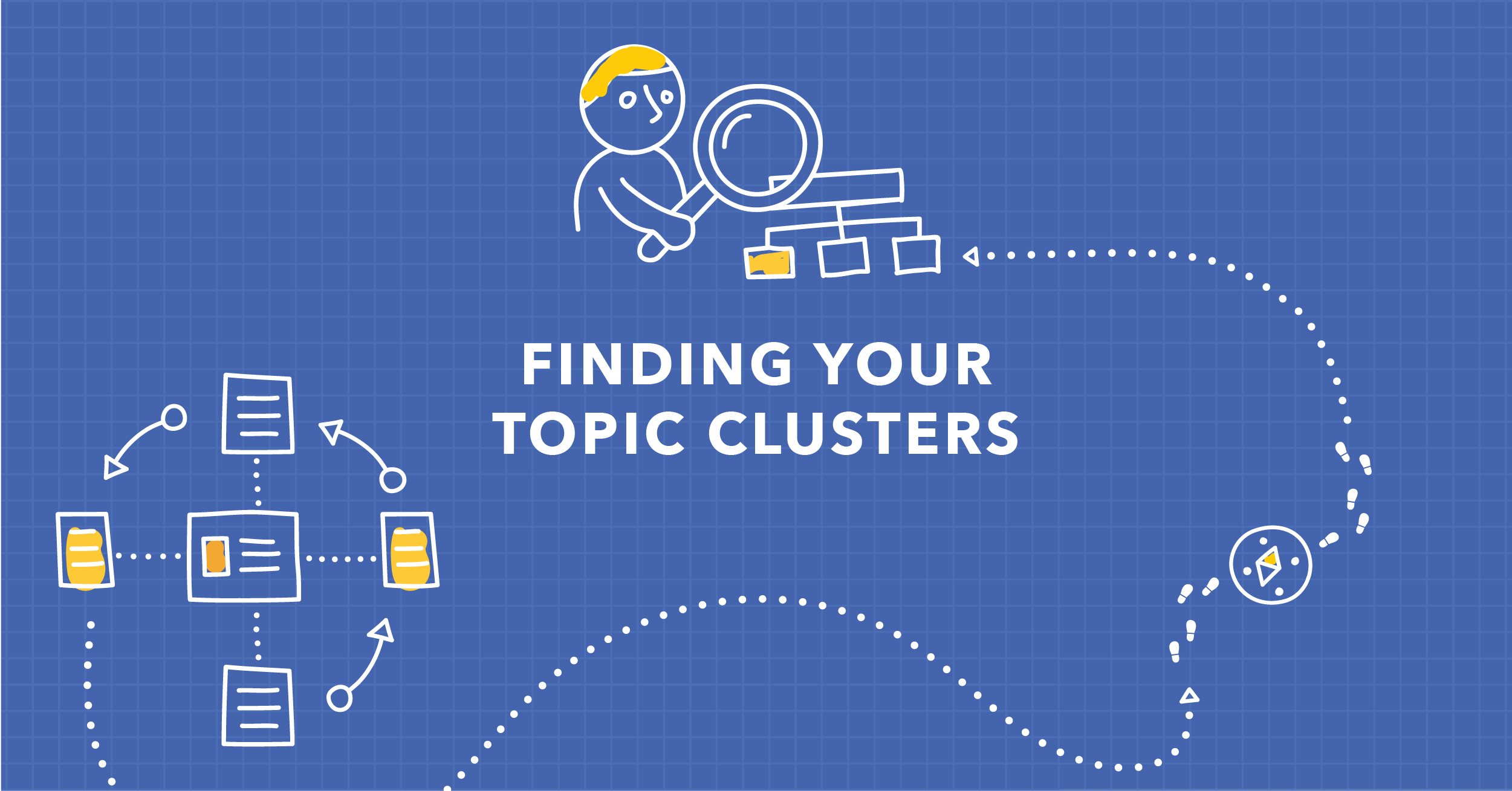 Build Content that Drives Authority with Topic Explorer, Our Topic Cluster Tool