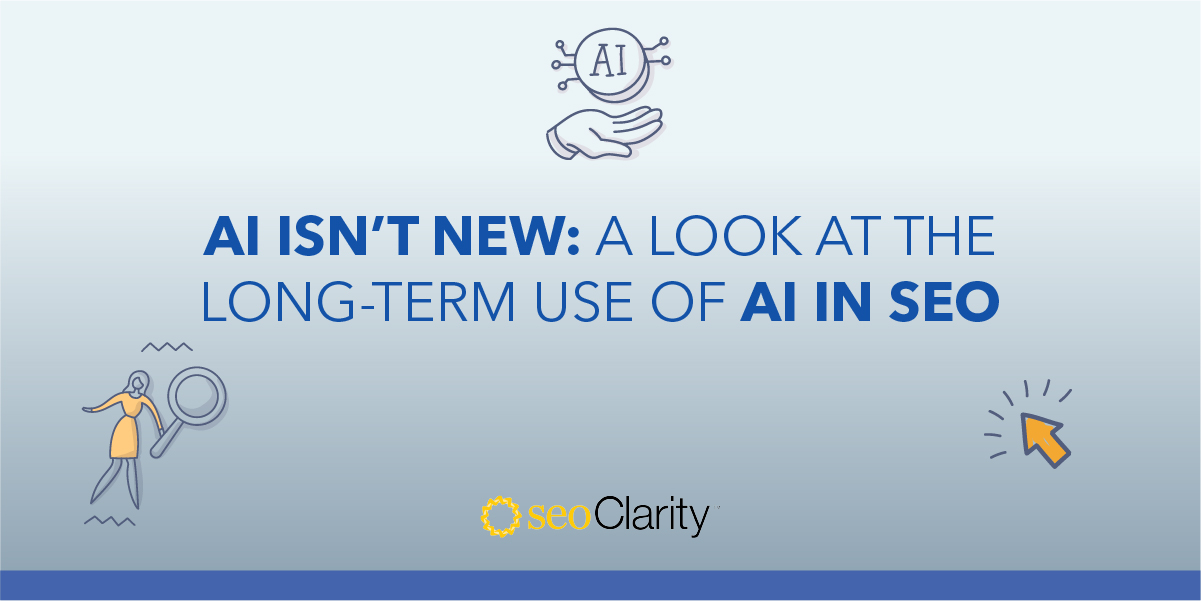 AI Isn’t New: A Look at the Long-Term Use of AI in SEO