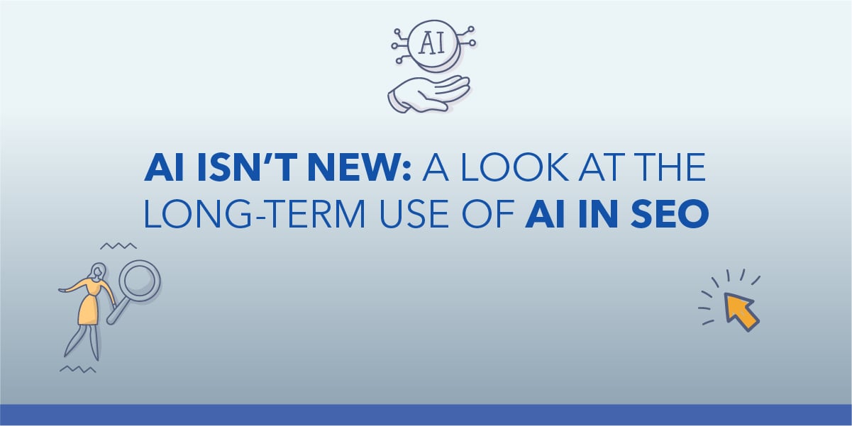 AI Isn’t New: A Look at the Long-Term Use of AI in SEO