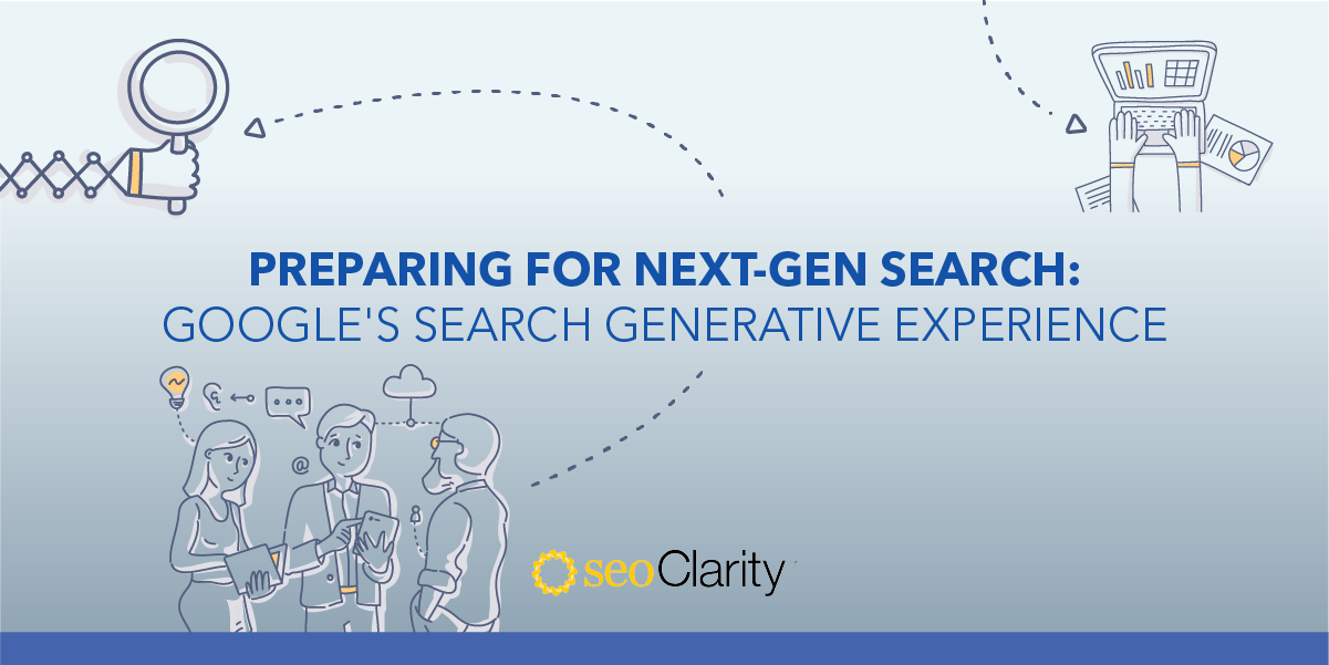 Navigating Google’s Search Generative Experience: Your Preparation Guide