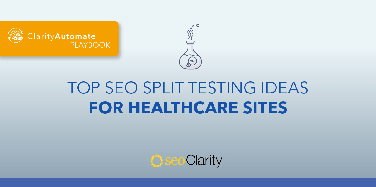 Top SEO Split Testing Ideas for Healthcare Sites