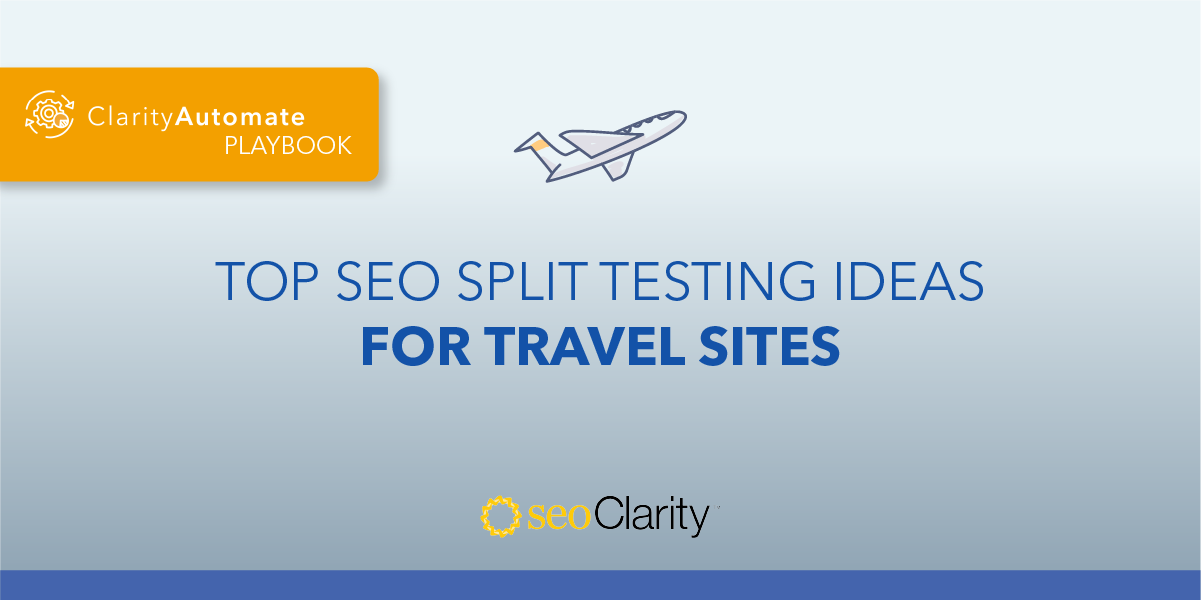 Top SEO Split Testing Ideas for Travel Sites